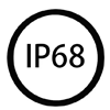 IP68: designed to withstand extreme conditions and meet customer requirements